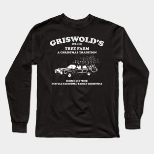 Griswold's Tree Farm A Christmas Tradition Long Sleeve T-Shirt
